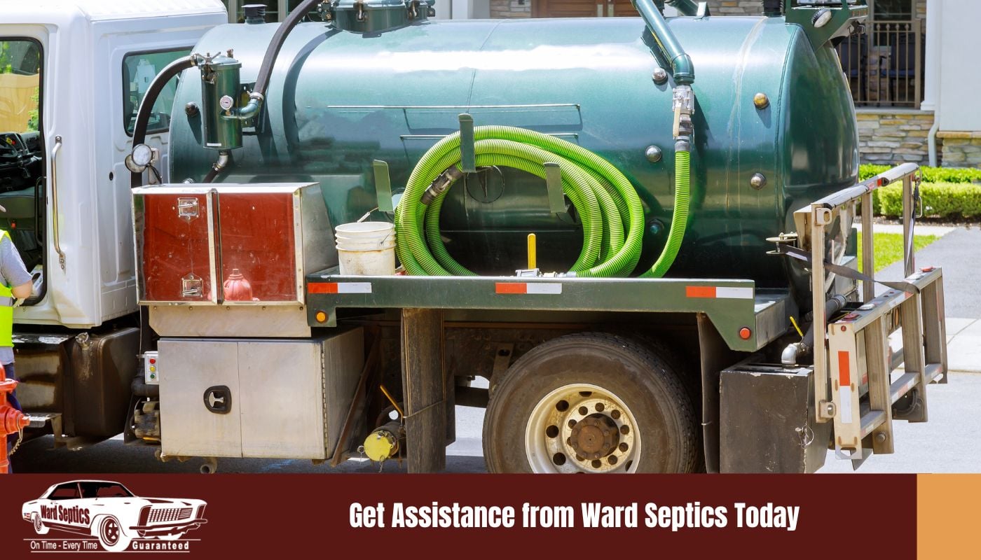 Get Assistance from Ward Septics Today