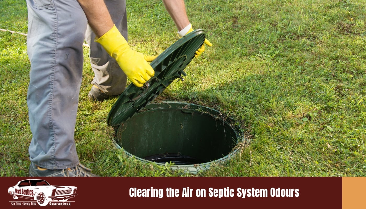 Clearing the Air on Septic System Odours Clearing the Air on Septic System Odours