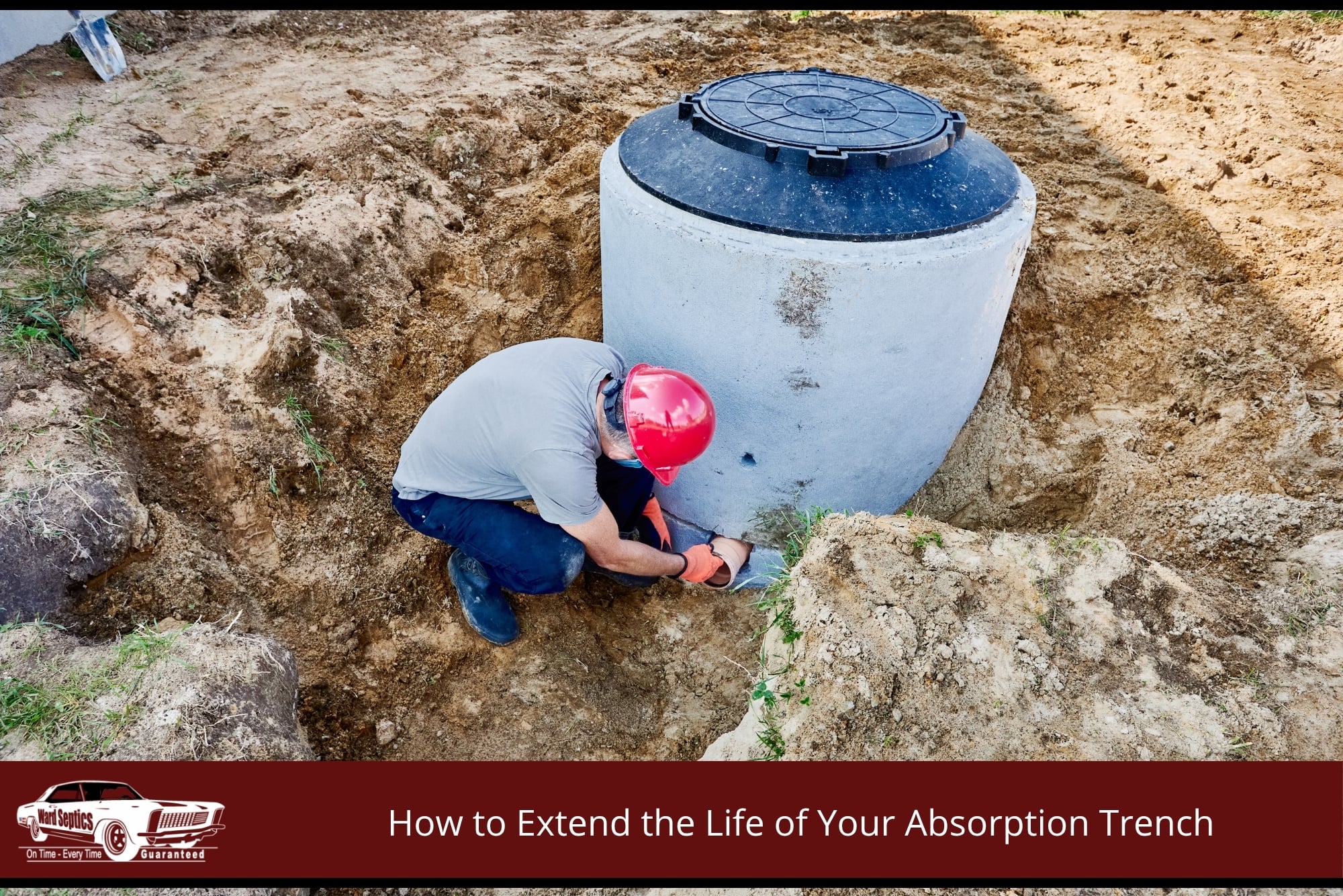 How to Extend the Life of Your Absorption Trench